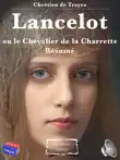 Chrétien de Troyes - Lancelot ou le Chevalier de la Charrette - Résumé sinopsis y comentarios
