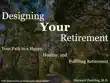Designing Your Retirement synopsis, comments