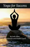 Yoga for Success synopsis, comments