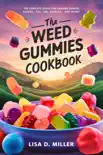 The Weed Gummies Cookbook synopsis, comments