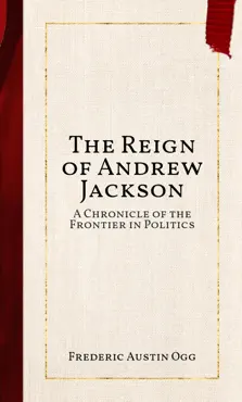 the reign of andrew jackson book cover image