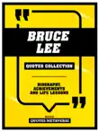 Bruce Lee - Quotes Collection sinopsis y comentarios