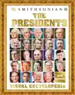The Presidents Visual Encyclopedia synopsis, comments