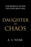 Daughter of Chaos sinopsis y comentarios