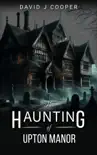 The Haunting of Upton Manor synopsis, comments