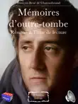 François-René de Chateaubriand - Mémoires d’outre-tombe - Résumé & Fiche de lecture sinopsis y comentarios