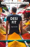 Desi Fit: Shed Pounds Without Counting Calories sinopsis y comentarios