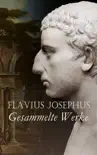 Flavius Josephus - Gesammelte Werke synopsis, comments