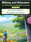 Whimsy and Adventure: A. A. Milne and A. O. Exquemelin's Journey sinopsis y comentarios
