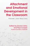 Attachment and Emotional Development in the Classroom sinopsis y comentarios