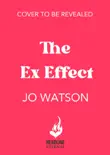 The Ex Effect sinopsis y comentarios