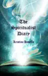 The Spiritualist Diary synopsis, comments