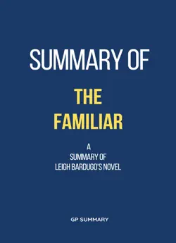 summary of the familiar a novel by leigh bardugo imagen de la portada del libro