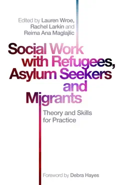 social work with refugees, asylum seekers and migrants imagen de la portada del libro