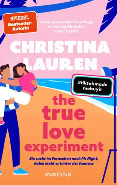 the true love experiment – sie sucht im fernsehen nach mr right, dabei steht er hinter der kamera imagen de la portada del libro