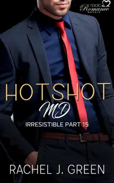 hotshot md - irresistible - part 15 book cover image