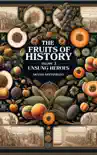 Fruits of History Volume 3 sinopsis y comentarios