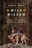 Wild Wisdom synopsis, comments
