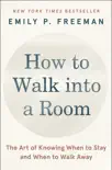 How to Walk into a Room sinopsis y comentarios
