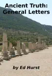 Ancient Truth: General Letters sinopsis y comentarios