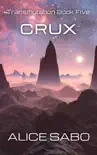 Crux synopsis, comments