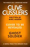 Clive Cussler’s Ghost Soldier sinopsis y comentarios