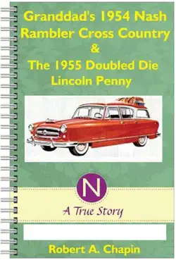 granddad's 1954 nash rambler cross country station wagon & the 1955 doubled die penny book cover image