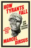How Tyrants Fall synopsis, comments