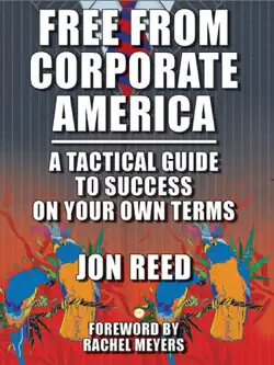 free from corporate america: a tactical guide to success on your own terms imagen de la portada del libro