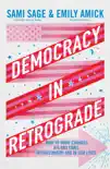 Democracy in Retrograde sinopsis y comentarios