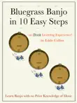 Bluegrass Banjo in 10 Easy Steps synopsis, comments
