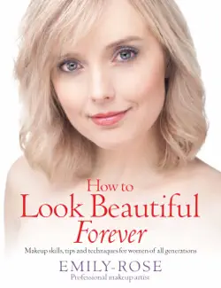 how to look beautiful forever book cover image