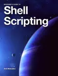 Shell Scripting - A Primer book summary, reviews and download