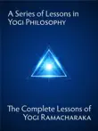 A Series of Lessons in Yogi Philosophy synopsis, comments