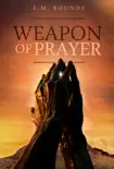 The Weapon of Prayer synopsis, comments