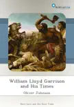 William Lloyd Garrison and His Times synopsis, comments