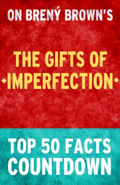 the gifts of imperfection - top 50 facts countdown book cover image