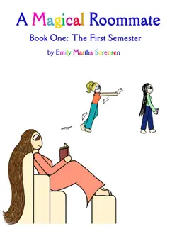 a magical roommate: the first semester imagen de la portada del libro