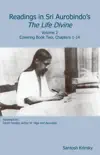 Readings in Sri Aurobindo's The Life Divine Volume 2 sinopsis y comentarios