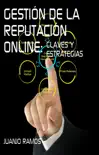 Gestión de la reputación online. Claves y estrategias sinopsis y comentarios