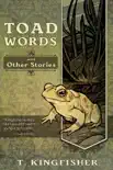 Toad Words synopsis, comments