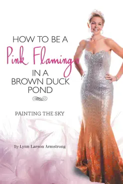 how to be a pink flamingo in a brown duck pond book cover image
