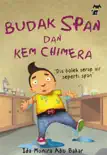 Budak Span dan Kem Chimera synopsis, comments