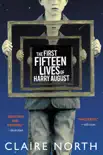 The First Fifteen Lives of Harry August synopsis, comments