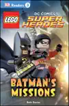 DK Readers L3: LEGO® DC Comics Super Heroes: Batman's Missions