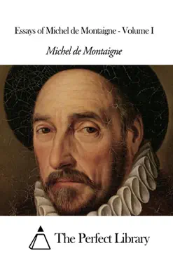 essays of michel de montaigne - volume i imagen de la portada del libro