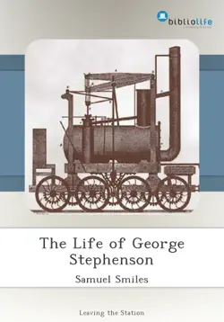 the life of george stephenson book cover image