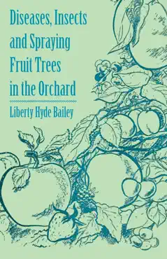 diseases, insects and spraying fruit trees in the orchard book cover image