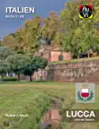 Lucca - Juwel der Toskana synopsis, comments