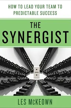 the synergist: how to lead your team to predictable success imagen de la portada del libro